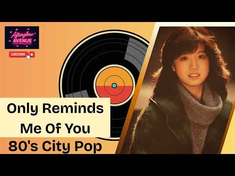 Only Reminds Me Of You (St Paul/MYMP) | 80's City Pop Version