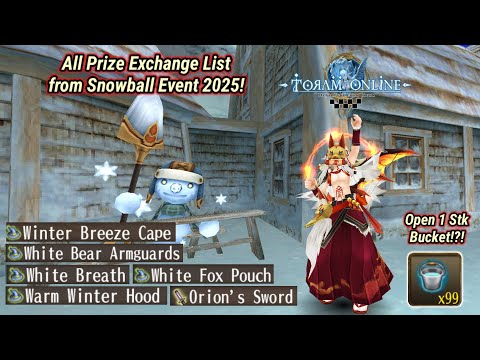 Toram Online - All New Items from Snowball Event 2025 and Opening 99x Ice & Snow Bucket!!!