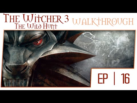 The Witcher 3 1080p 60fps Gameplay Walkthrough Part 16 [Blood and Broken Bones Difficulty]