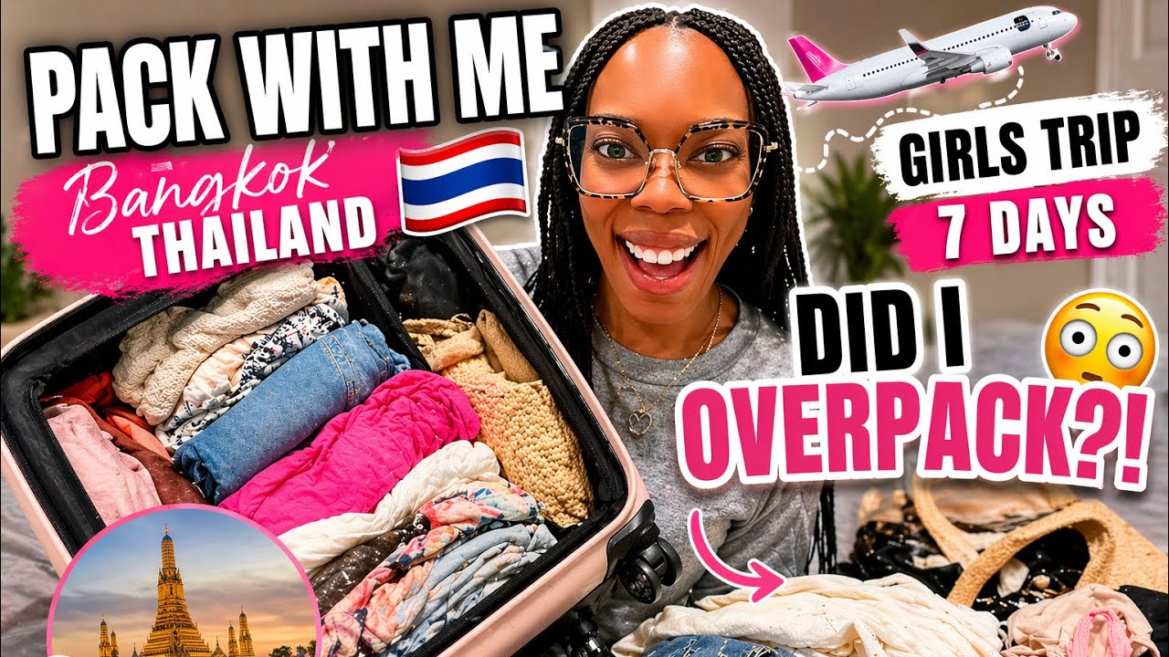 PACK WITH ME for Bangkok Thailand 🇹🇭✈️ Girls Trip Prep for 7 Days… Did I Overpack?! 😳💼