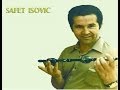 Safet Isović - "Moj dilbere..." 