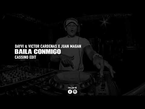 Baila Conmigo (CASSINO Super Mashup) - Dayvi ft. Victor Cardenas & Juan Magan