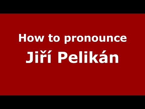 How to pronounce Jiří Pelikán (Spanish/Argentina) - PronounceNames.com