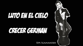 &quot;Luto en el Cielo&quot; - Crecer Germán - Vídeo Lyric 2017