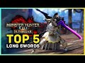 Monster Hunter Rise Sunbreak - Top 5 Long Swords