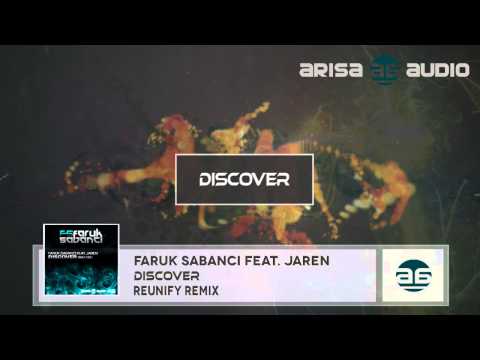 Faruk Sabanci feat. Jaren - Discover (Reunify Remix)