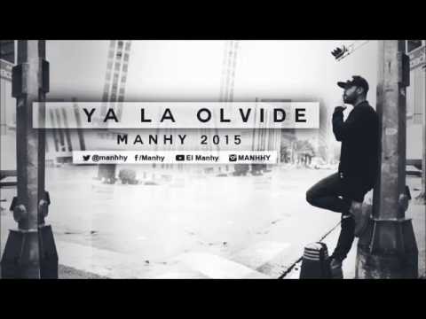 Manhy - Ya la olvide