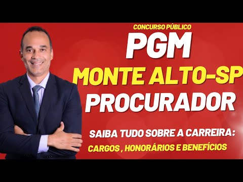 Procurador PGM Monte Alto-SP. Saiu  o edital!
