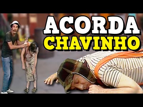 ACORDA CHAVINHO (Paródia "Acorda Pedrinho")