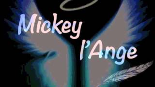 Mickey l' Ange - Ange ou demon