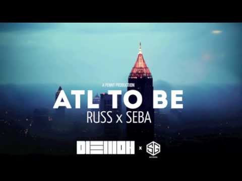 Seba Ft. Russ, Jonna - ATL TO BE