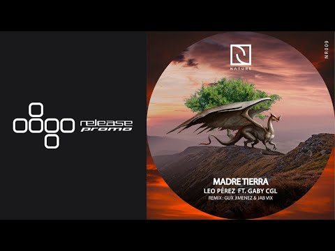 PREMIERE: Leo Perez ft GabyCgl - Madre Tierra (Gux Jimenez & Jab Vix Remix) [Nature Rec]