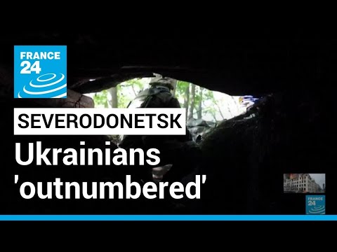 Battle for Donbas: Zelensky says Ukrainians 'outnumbered' in Severodonetsk • FRANCE 24 English
