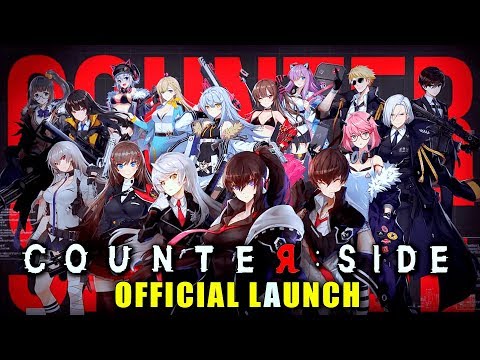 COUNTER: SIDE (NEXON) - OFFICIAL LAUNCH GAMEPLAY (ANDROID/IOS) - YouTube