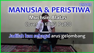 Download lagu MANUSIA &  PERISTIWA Muchsin alatas KARAOKE Cover Pa800 mp3 Download lagu MANUSIA &  PERISTIWA Muchsin alatas KARAOKE Cover Pa800 mp3