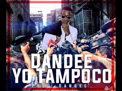 Dandee ¨El Capitan¨_yo tampoco (prod.dandee)
