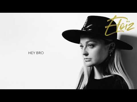 Eloïz - Hey Bro (Audio officiel)