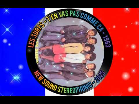 LES SURFS - T'EN VAS PAS COMME CA - 1963 - NEW SOUND STEREOPHONIC - 2025