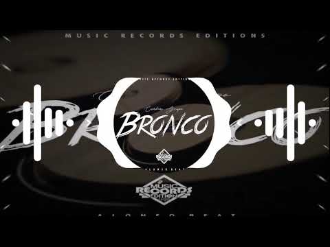 Grupo Bronco Mixed|Alonso Beat  (Music Records Editions)