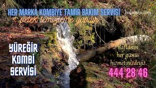 Yüreğir Kombi Servisi 444 28 46 Yetkili Servis Kalitesinde