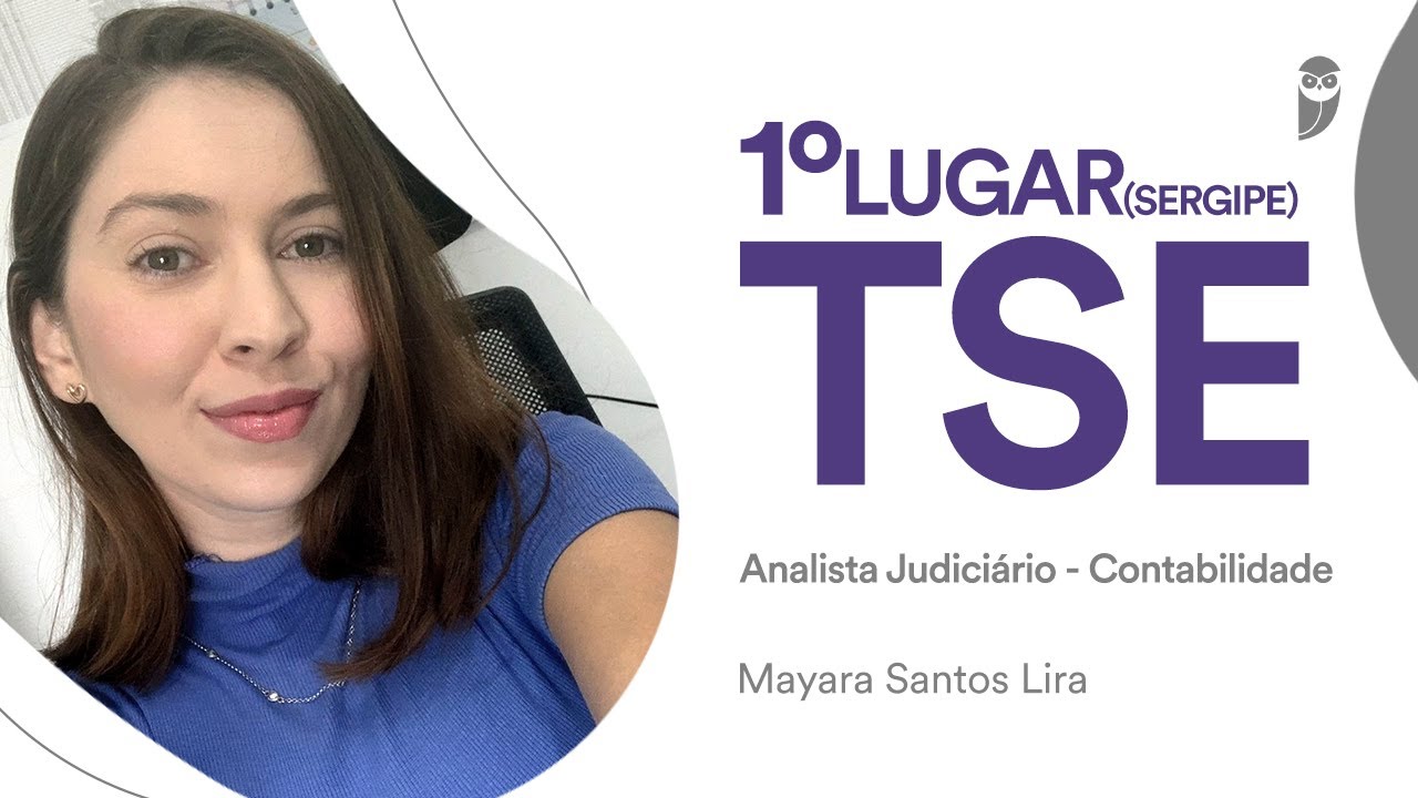 Concurso TSE Unificado: Mayara Lira - 1º lugar em Contabilidade (Sergipe)