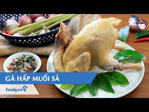 Hướng dẫn cách làm Gà hấp muối sả với #Feedy