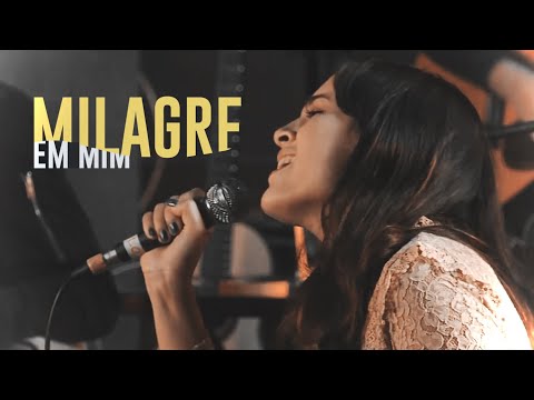 Milagre Em Mim - 288 Worship