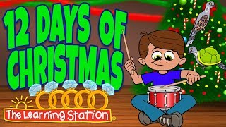12 Days of Christmas - Christmas Songs for Kids - Christmas Carols for Kids by The Learning Station