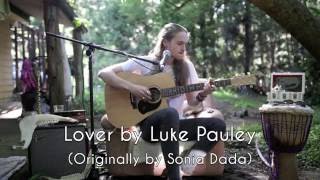Lover (You Don&#39;t Treat Me No Good No More) by Luke Pauley