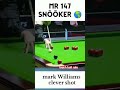 clever mark Williams touch ball rule in snooker #markwilliams #neilrobertson #mr147
