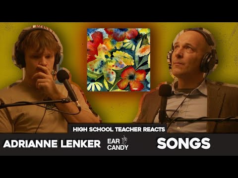 History Teacher vs Adrianne Lenker - 'songs' | Reaction & Discussion