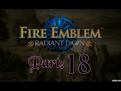 Part 18: Let's Play Fire Emblem, Radiant Dawn, Hard Mode - "Redneck Rebellion"