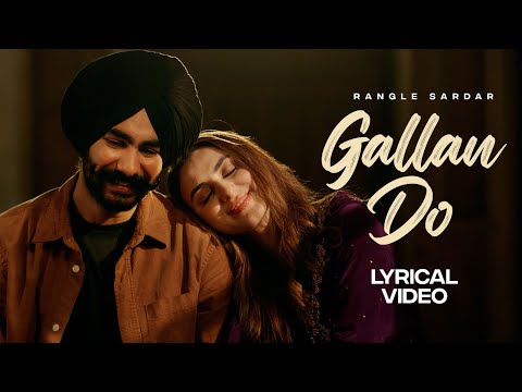 Gallan Do - Lyrical Video | Rangle Sardar | Hargun Kaur | Latest Punjabi Song 2025