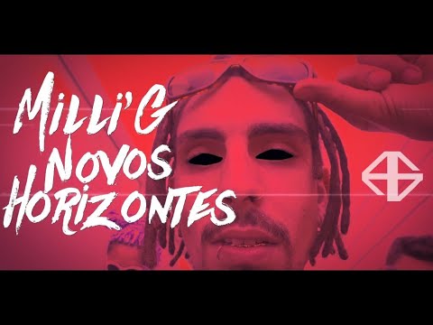 Milli'G - Novos Horizontes (Official VideoClip)