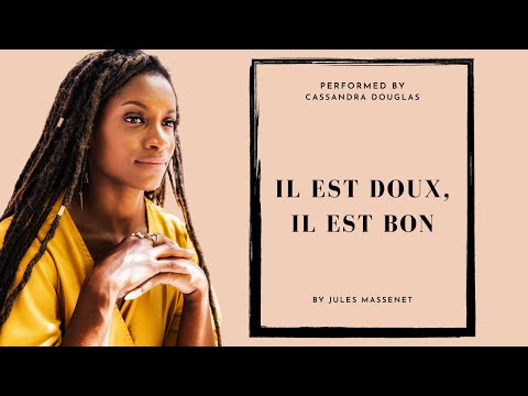 Il est doux, Il est bon by Jules Massenet