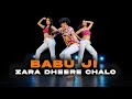 BABUJI ZARA DHEERE CHALO BOLLYWOOD DANCE ADITYA IYER CHOREOGRAPHY