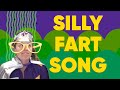 The Silliest Fart Song Ever