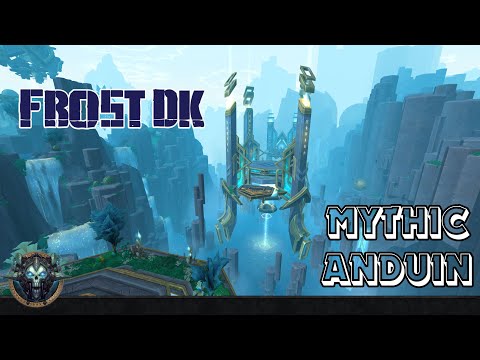 Sepulcher of the First Ones Mythic Anduin FDK POV