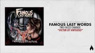 Famous Last Words - Victim Of The Virtuoso