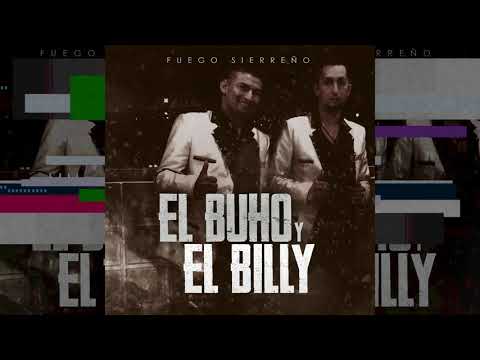 FUEGO SIERREÑO - EL BUHO Y EL BILLY