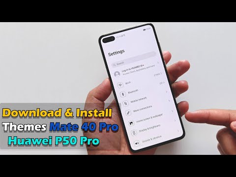 Download & Install Themes Huawei Mate 40 Pro & Huawei P50 pro