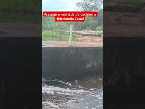 passagem molhada da cachoeira Hidrolândia Ceará