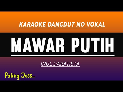 Mawar Putih - Karaoke dangdut Inul Daratista - paling dicari