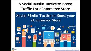 5 Social Media Tactics to Boost Traffic For eCommerce Store