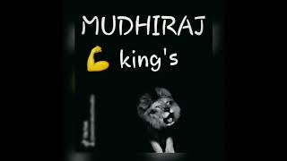 Mudhiraj kings WhatsApp status#mudhiraj