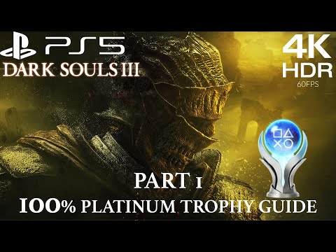 Part 1 - DARK SOULS 3: Platinum Walkthrough (PS5 Gameplay)