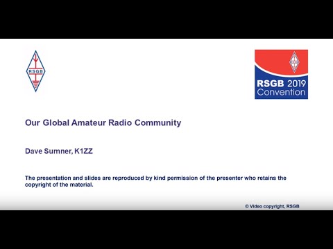RSGB 2019 Convention lecture - Our Global Amateur Radio Community