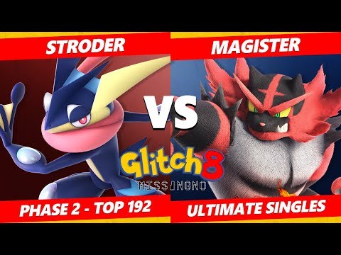 Glitch 8 SSBU - Stroder (Greninja) Vs. Magister (Incineroar) Smash Ultimate Tournament Top 192