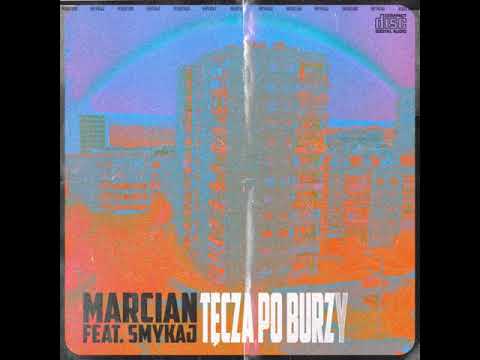 Marcian feat. Smykaj - Tęcza po burzy ( prod. Flobeatz ) cuty - Dj. Urlich