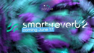 Video thumbnail for smart:reverb 2 by sonible - coming June 17 by sonible
